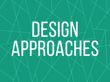 Design Approaches